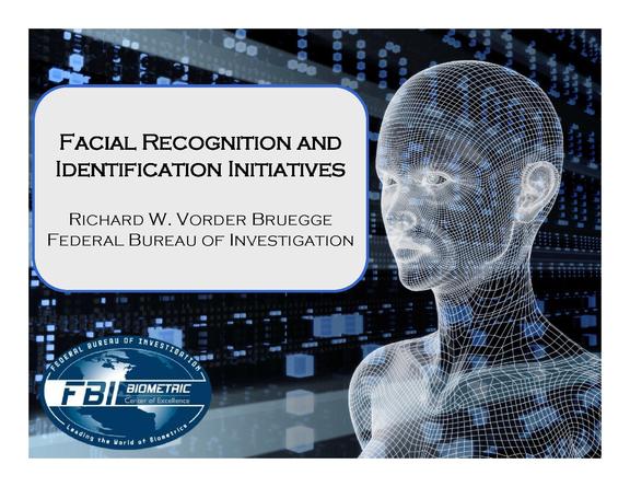 Facial Recognition and Identification Initiatives